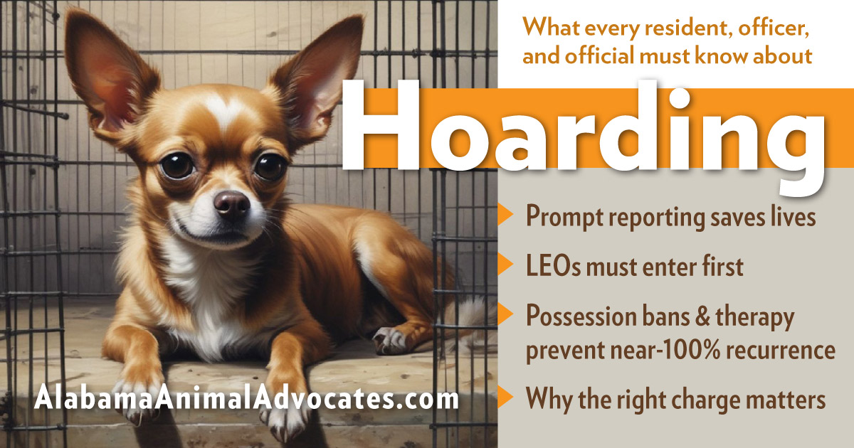 The four things every resident, law enforcement officer, prosecutor, judge, and shelter staff member must know about animal hoarding in Alabama.